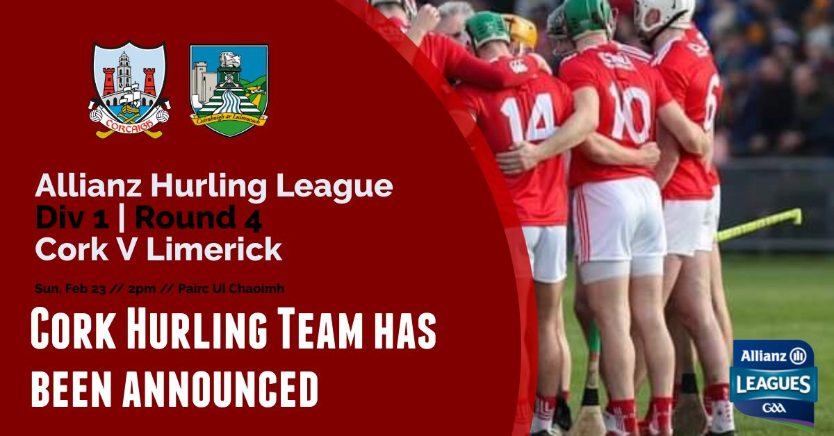 Cork Hurling team to play Limerick has been named Cork GAA