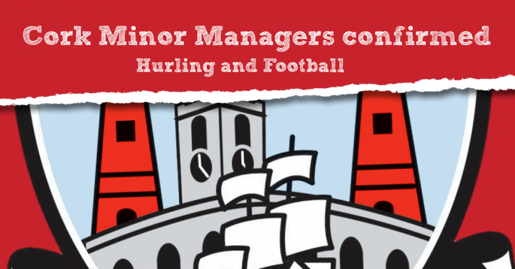 Cork Minor Football & Hurling Announcement Cork GAA