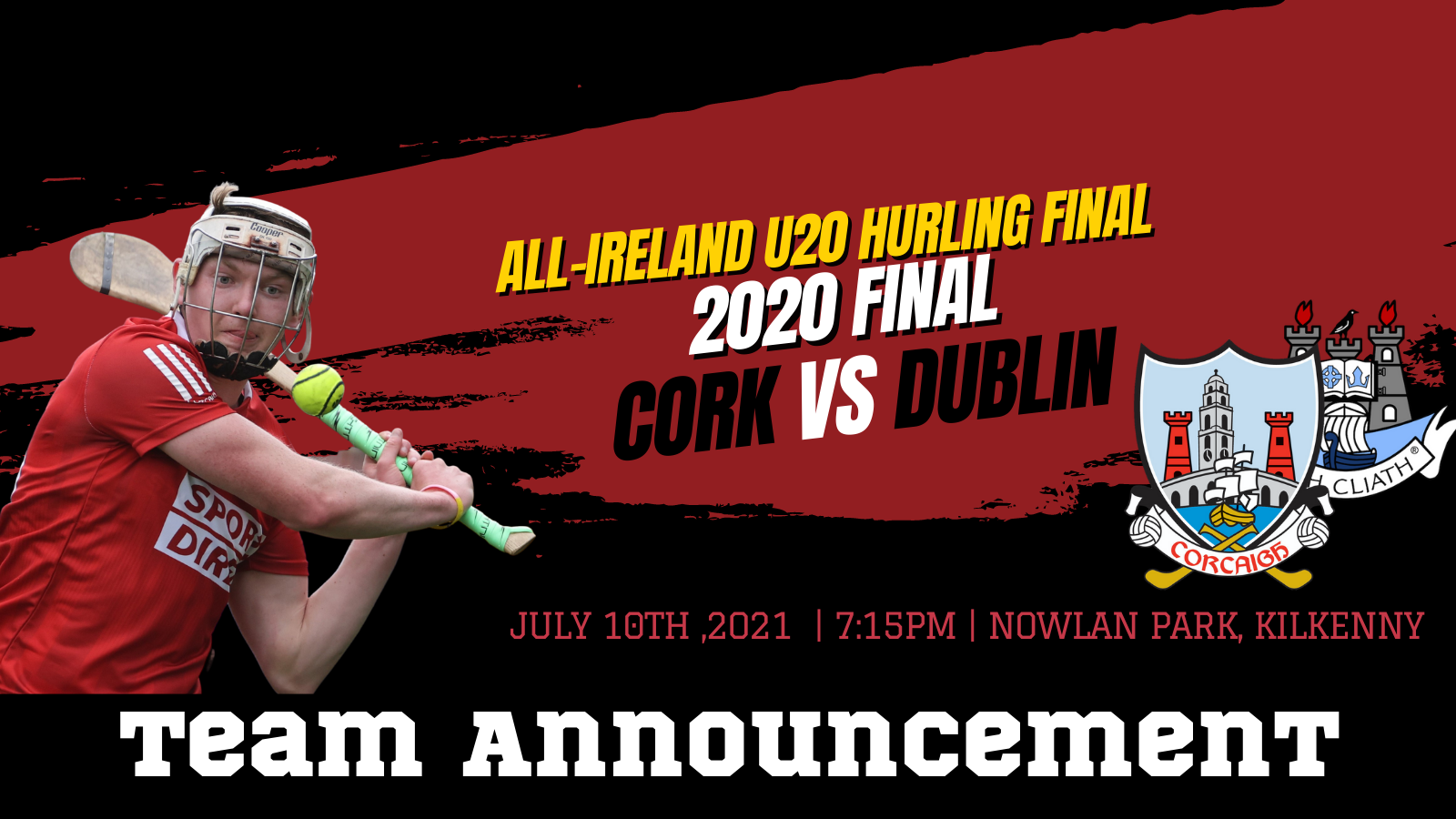 Cork U20 team to play Dublin in AllIreland Final has been announced
