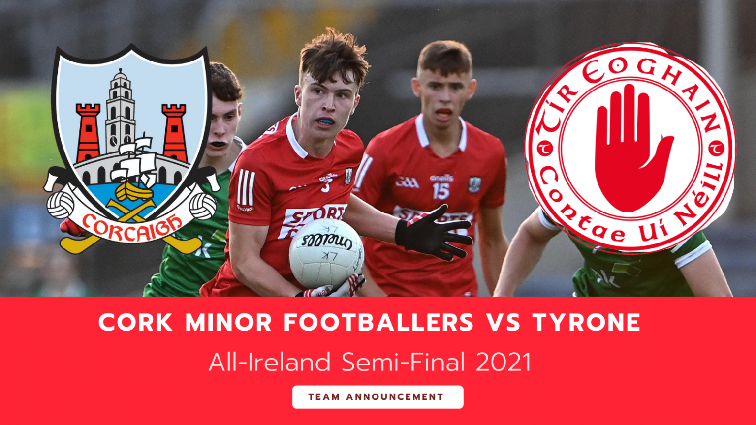 Cork Minor Football team to play Tyrone Cork GAA