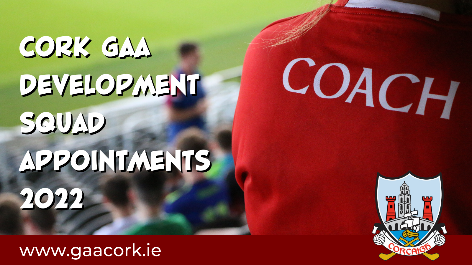 Cork GAA Development Squad Appointments 2022 Cork GAA