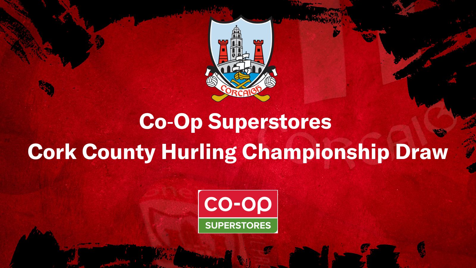 Co Op Superstores Hurling Championship Draw 2024 Cork GAA