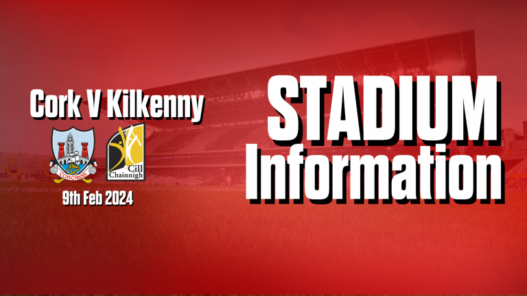Match Day Info: Cork  v Kilkenny