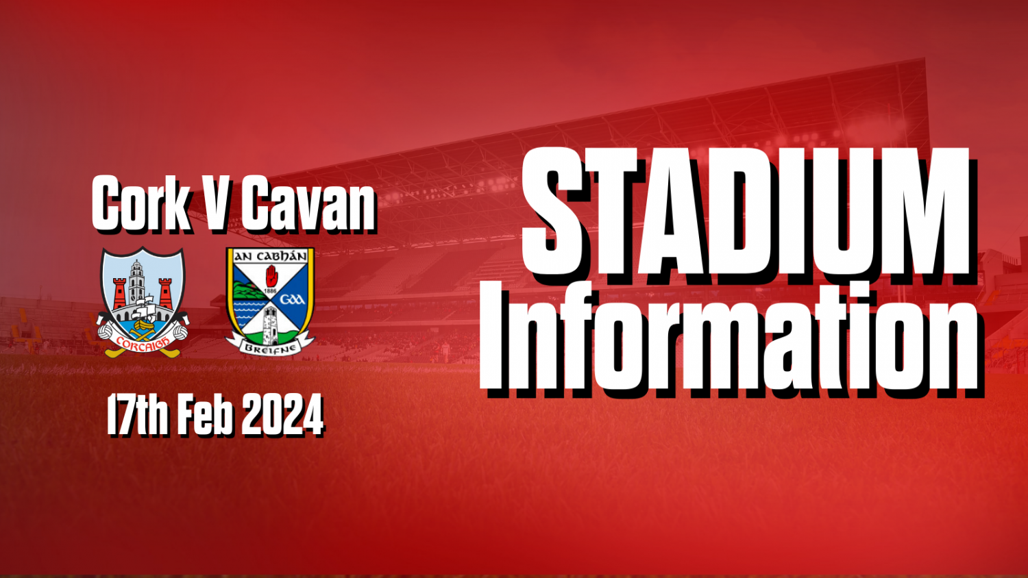 Stadium Info | Cork V Cavan | Supervalu Páirc Uí Chaoimh – Cork GAA