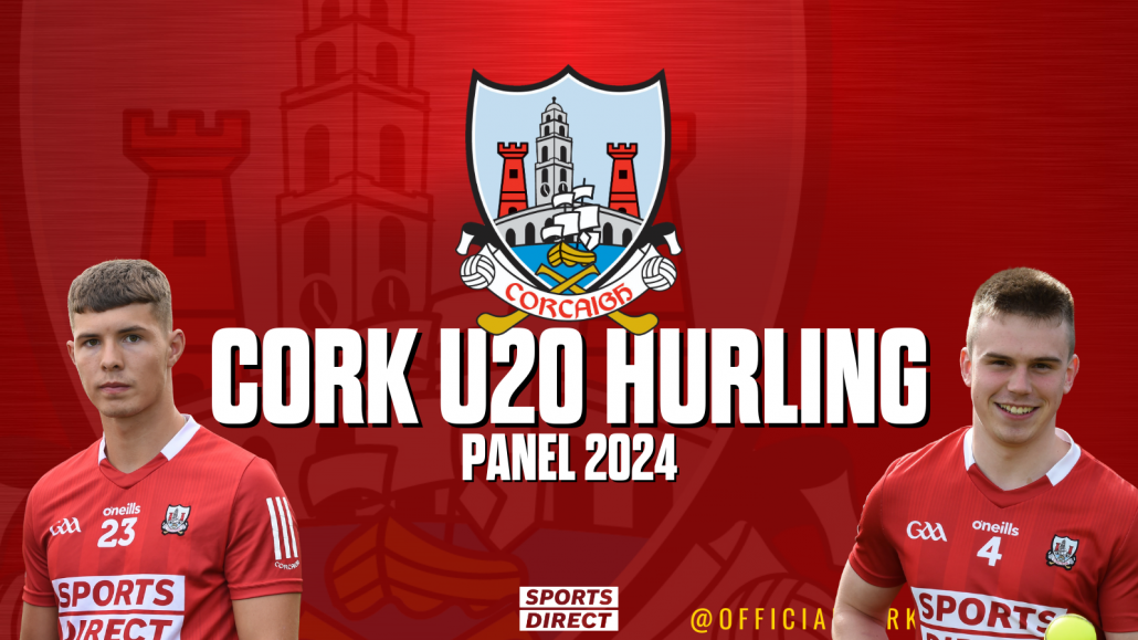 Cork U20 Hurling Panel 2024 is announced