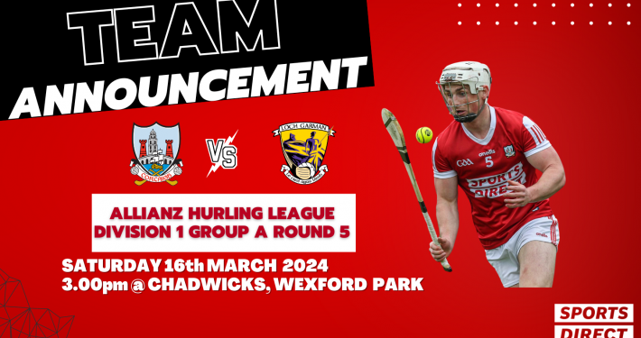 The Cork Senior Hurling Team to play Wexford has been announced;