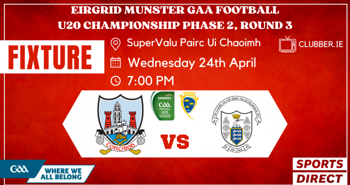 The Cork U20 Football team to play Clare has been announced;