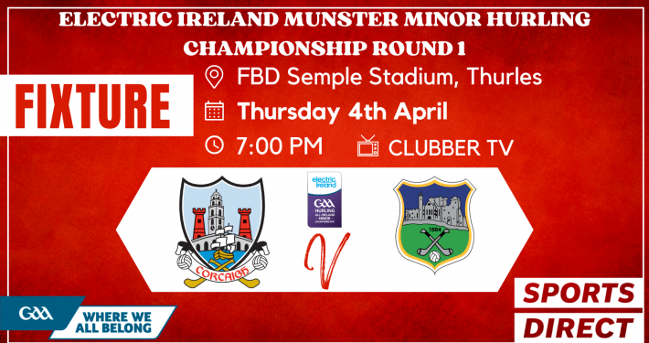 The Cork Minor Hurling Team to play Tipperary in the Electric Ireland Munster Championship Round 1 has been announced;