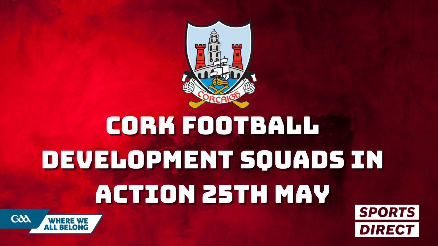 Cork Football Development Squads in action this Saturday; Cork GAA