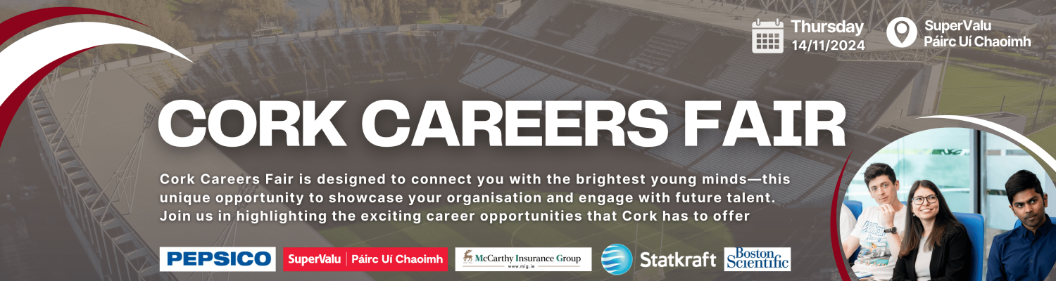 Careers Fair to showcase Cork as a region full of employment potential Student event to take part in SuperValu Páirc Uí Chaoimh this November