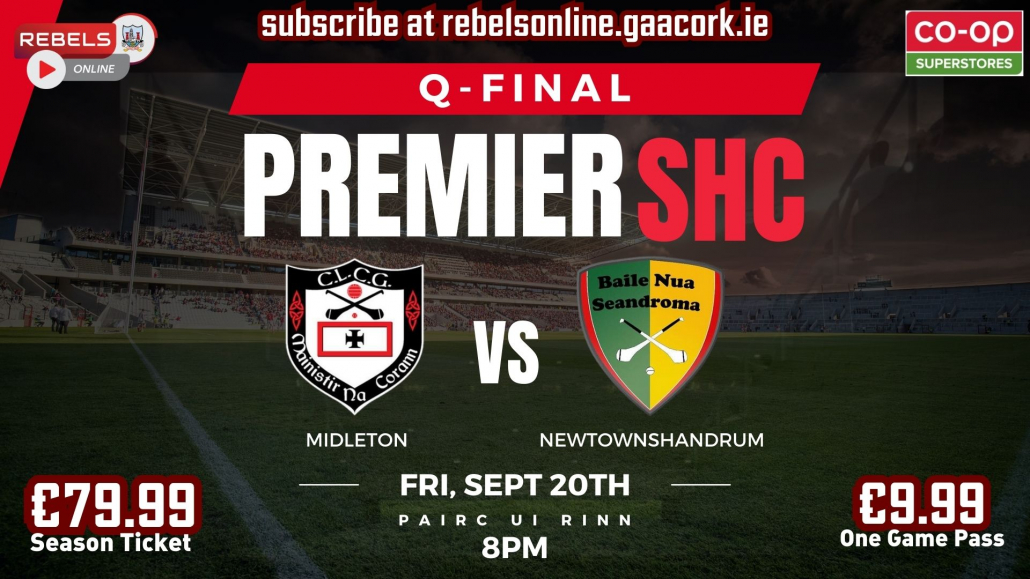 Premier SHC Q-final – Midleton vs Newtown Live on Rebels’ Online