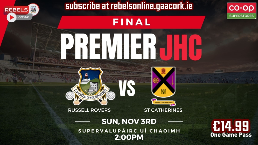 Russell Rovers vs St.Catherine’s in SuperValu Páirc Uí Chaoimh – Live on Rebels Online