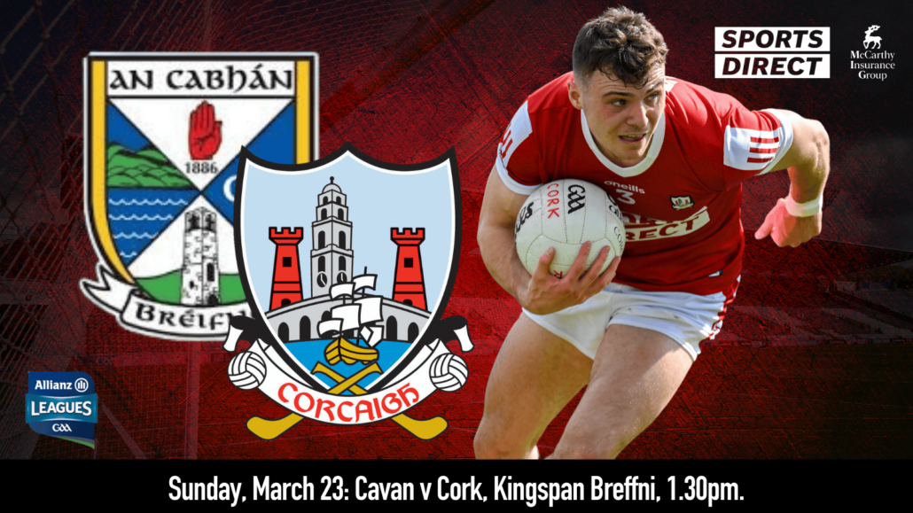 Allianz Football League- Round 7: Cavan v Cork