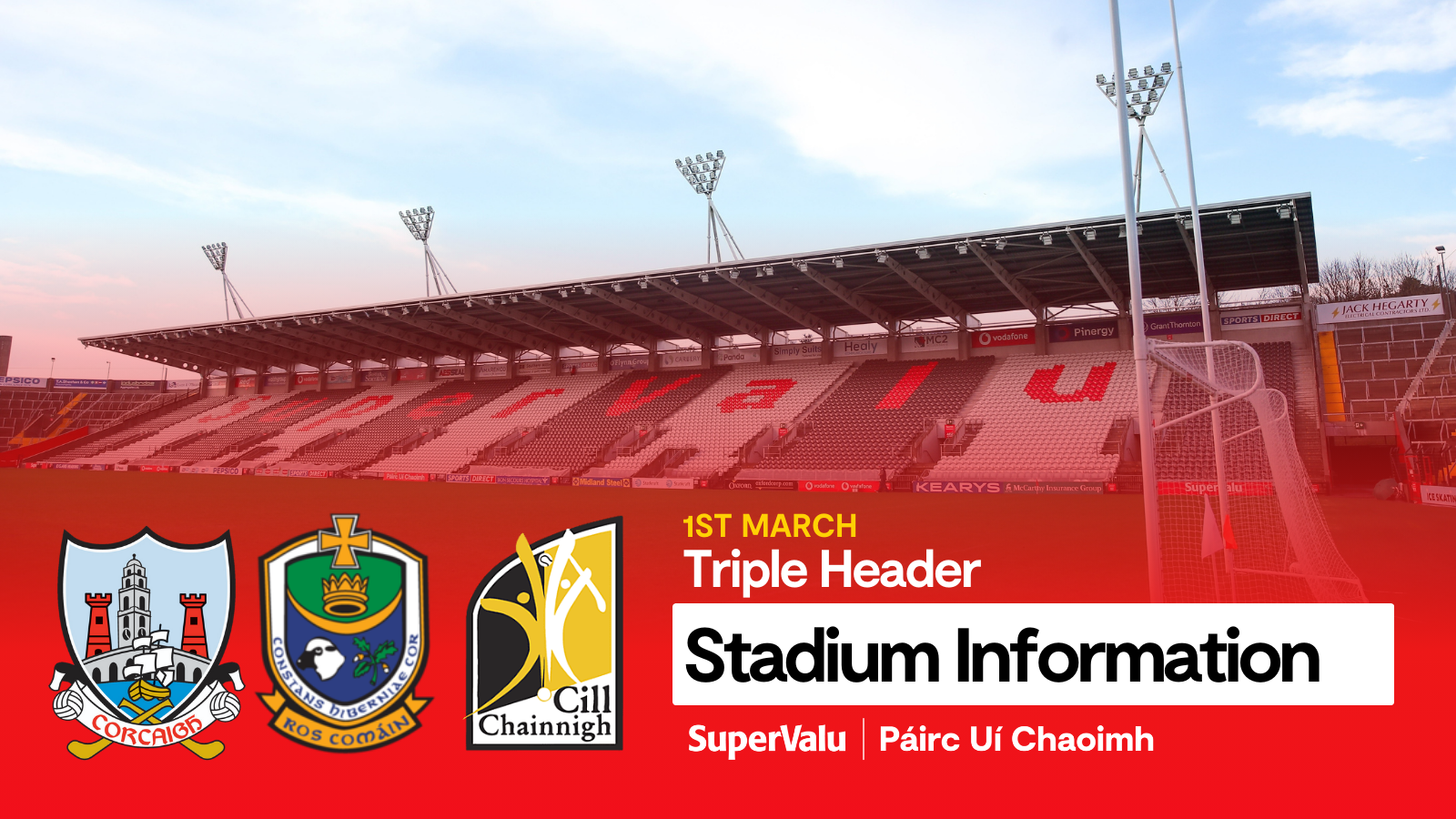 Stadium Information | Triple Header, Cork, Roscommon and Kilkenny