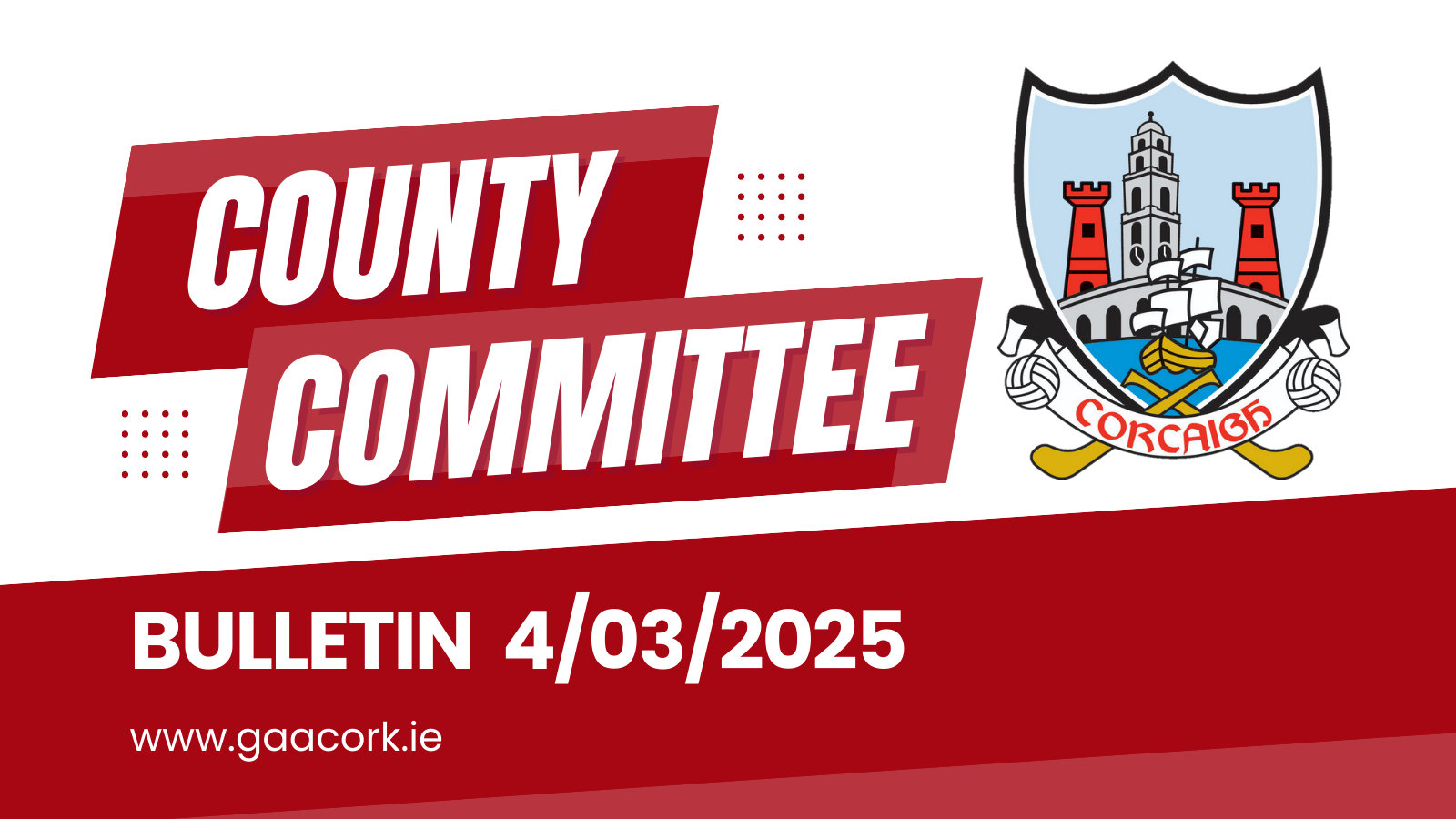 Cork County Committee Bulletin 04/03/2025