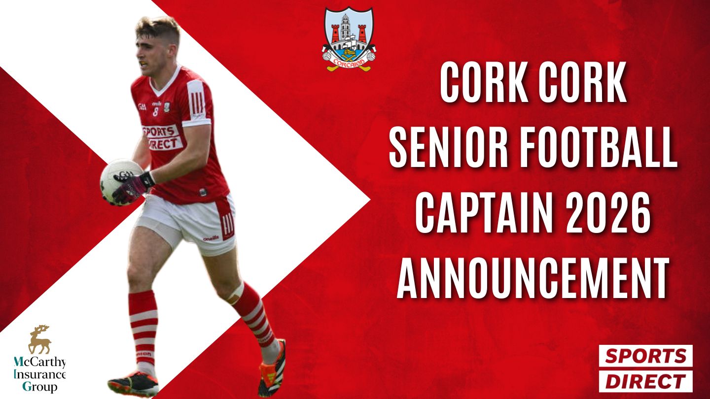 Cork Senior Football Captain 2026 Announcement; – Cork GAA