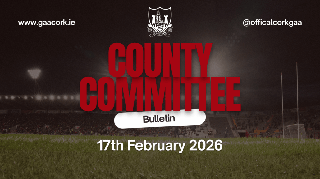 County Committee Bulletin 17/02/26