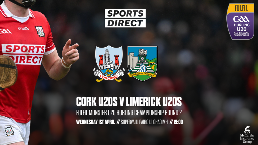 2026 Fulfil Munster U20HC: Cork v Limerick