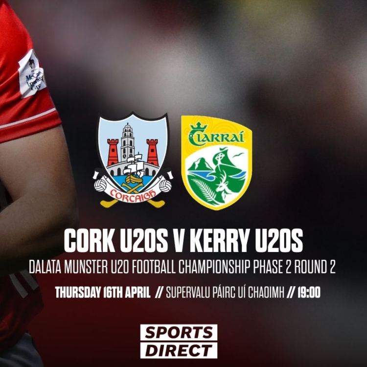 2026- Munster U20 FC Cork v Kerry
