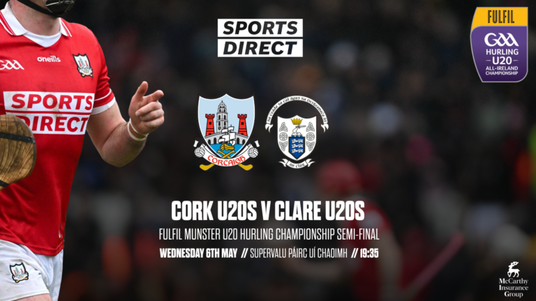 2026 Munster U20HC: Cork v Clare Semi-Final