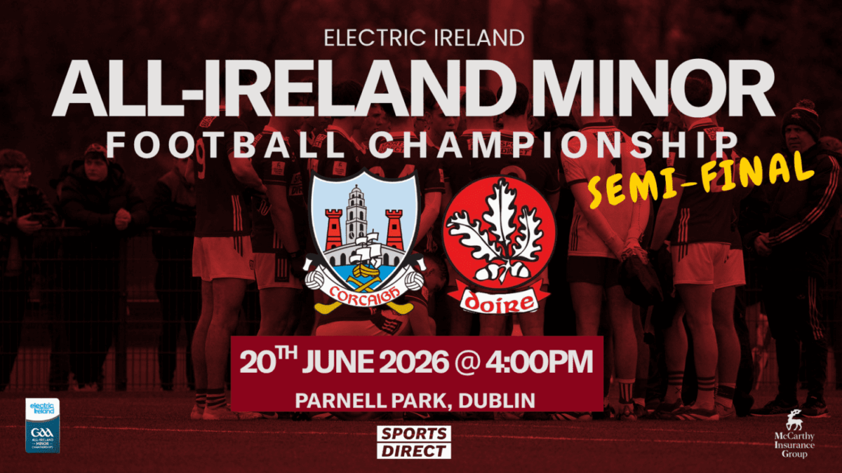 2026 | All-Ireland Minor Football Championship Semi-Final | Cork v Derry