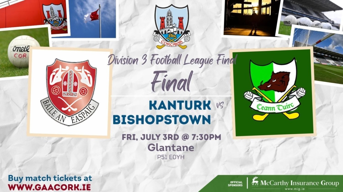 2026 – McCarthy Insurance Group Div 3 Final | Kanturk v Bishopstown