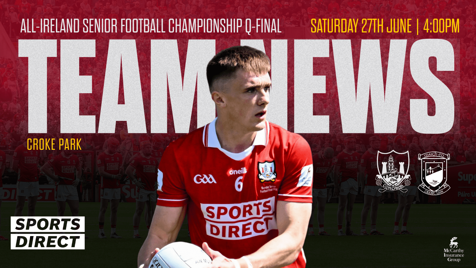 Cork Senior Football team to play Mayo has been announced in All-Ireland Senior Football Q-Final
