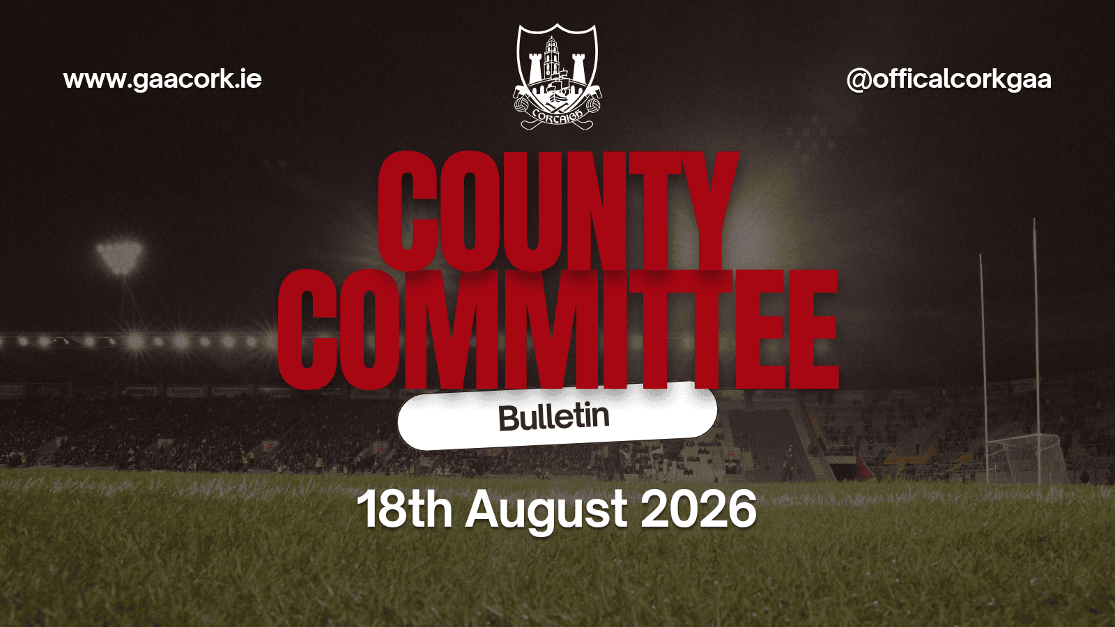 Cork County Committee Bulletin 18/08/2026