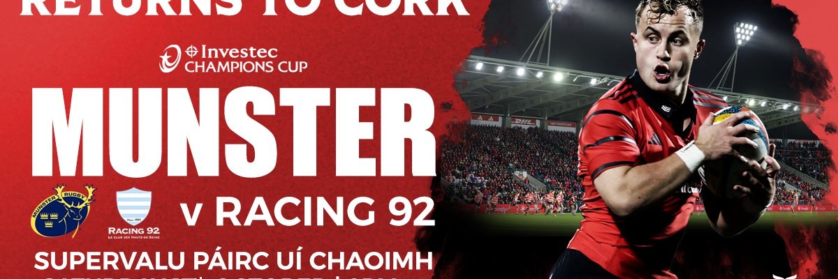 Munster Rugby vs Racing 92 at SuperValu Páirc Uí Chaoimh