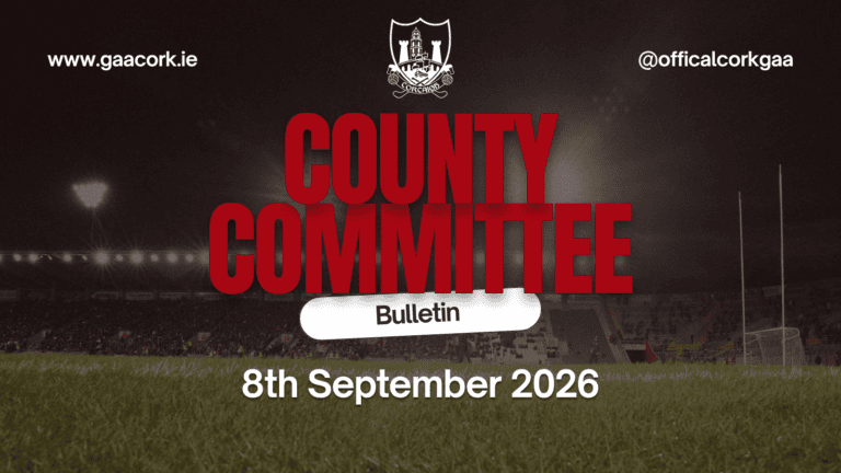 Cork County Committee Bulletin 8-09-2026