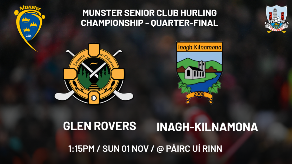 Glen Rovers v Inagh-Kilnamona | AIB Munster Club Senior Hurling Championship